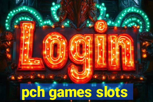 pch games slots