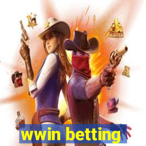 wwin betting