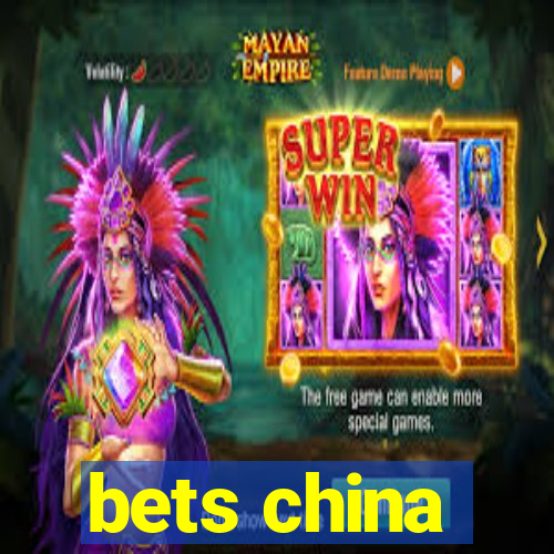 bets china