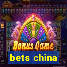 bets china