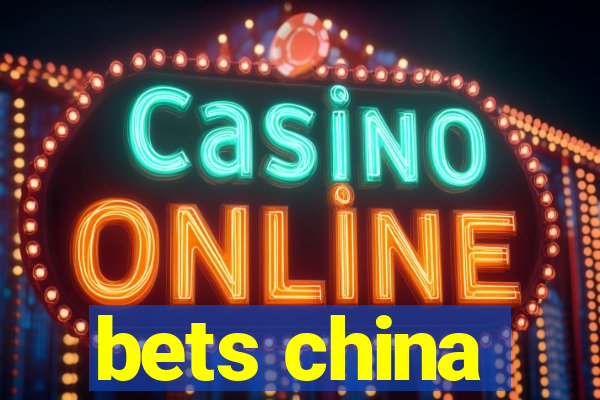 bets china