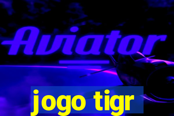 jogo tigr