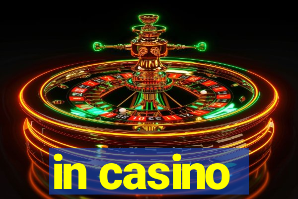 in casino