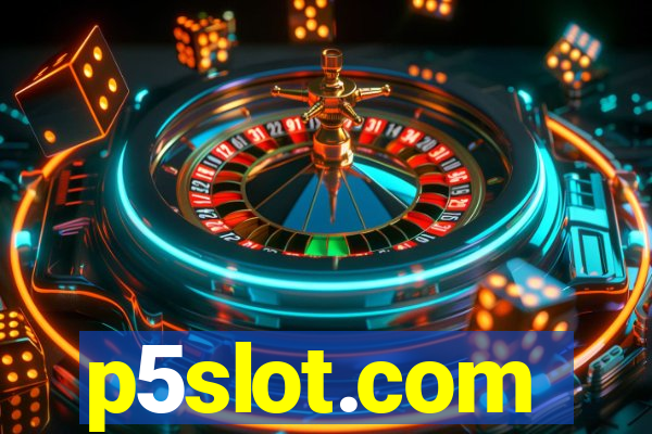 p5slot.com