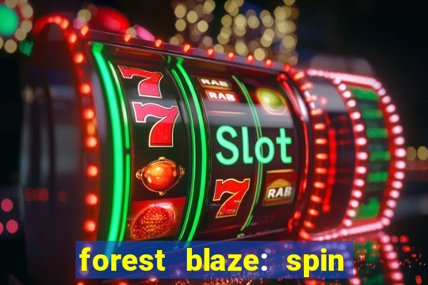 forest blaze: spin lucky ball