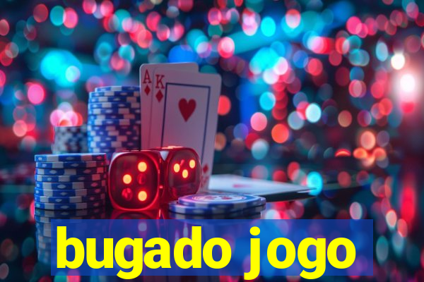 bugado jogo