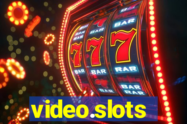 video.slots