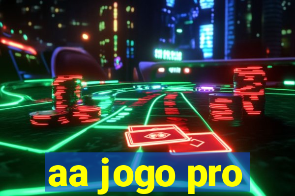 aa jogo pro