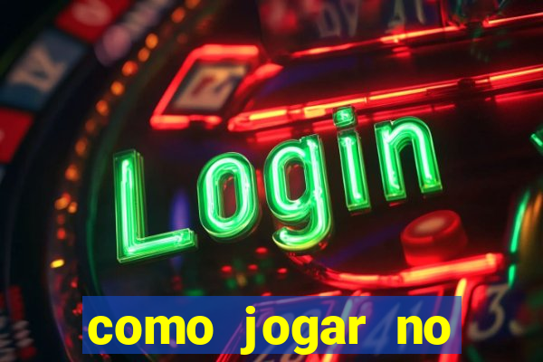 como jogar no tigre sem depositar