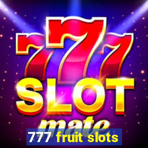 777 fruit slots