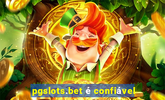 pgslots.bet é confiável