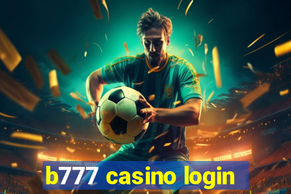 b777 casino login