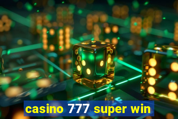 casino 777 super win