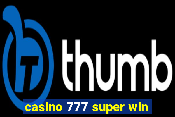 casino 777 super win