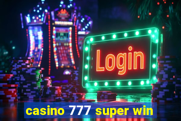 casino 777 super win