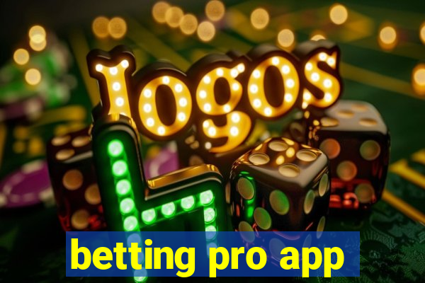 betting pro app