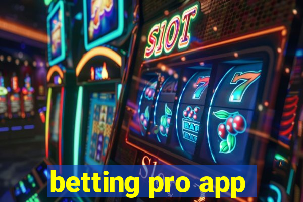 betting pro app