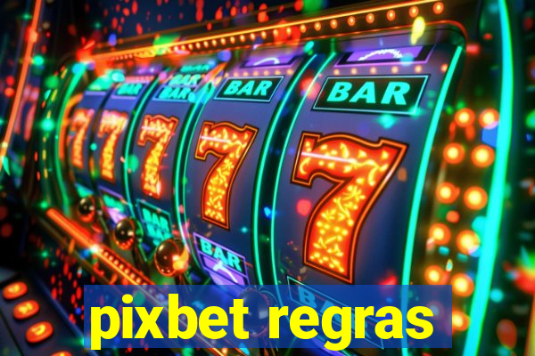 pixbet regras