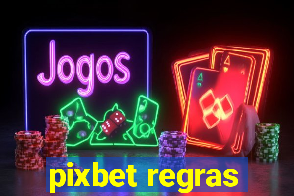 pixbet regras