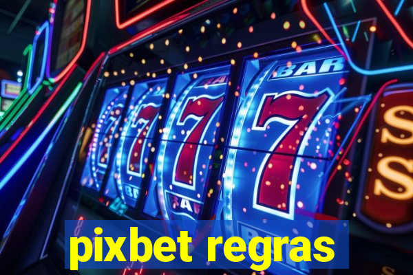 pixbet regras