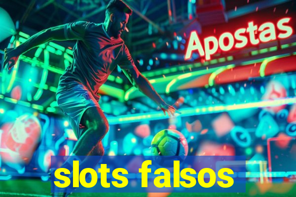 slots falsos