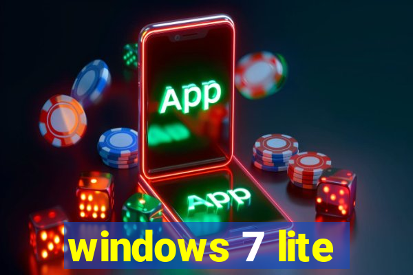 windows 7 lite