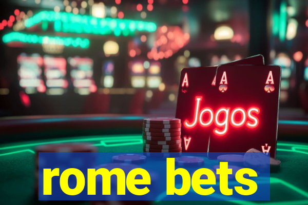 rome bets