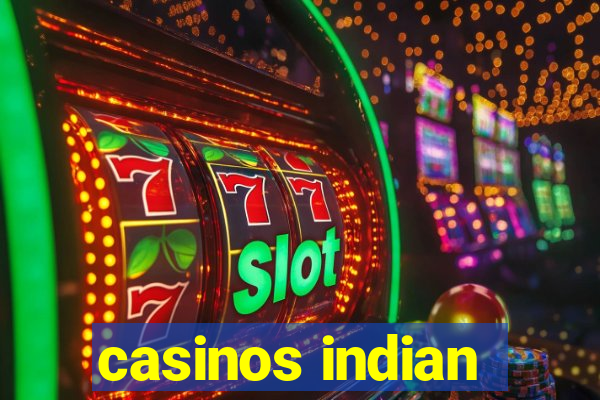 casinos indian