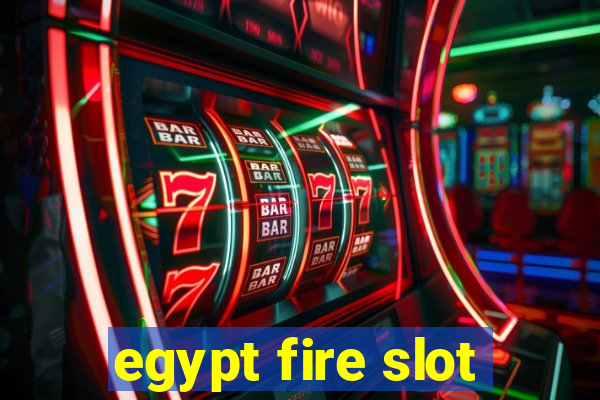 egypt fire slot