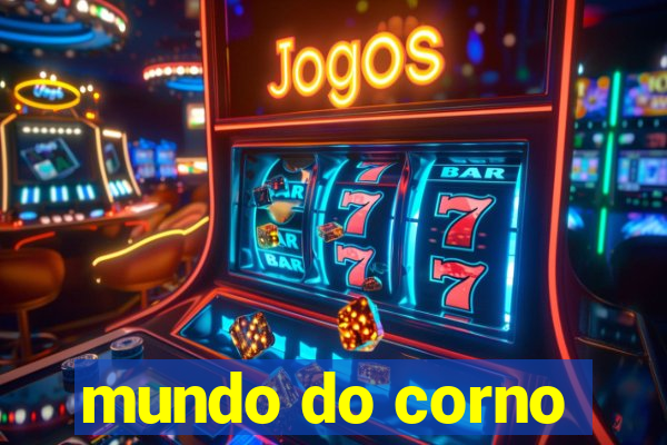 mundo do corno