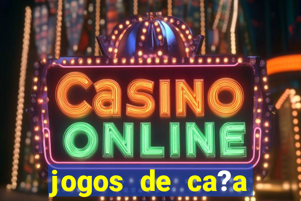 jogos de ca?a níquel online