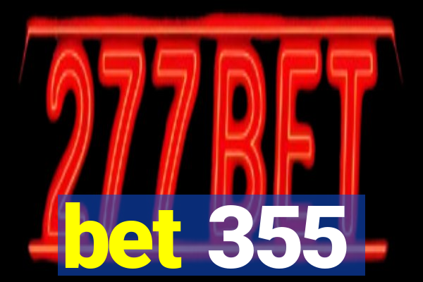 bet 355