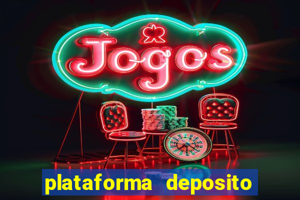 plataforma deposito minimo 5 reais