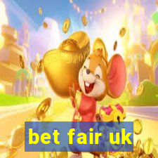 bet fair uk