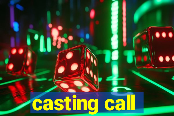 casting call