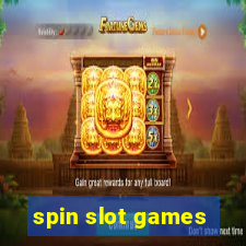 spin slot games