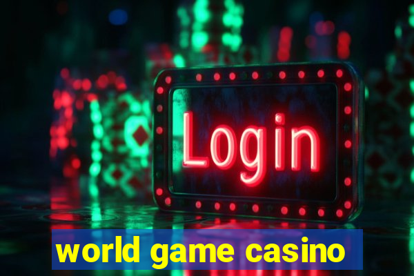 world game casino