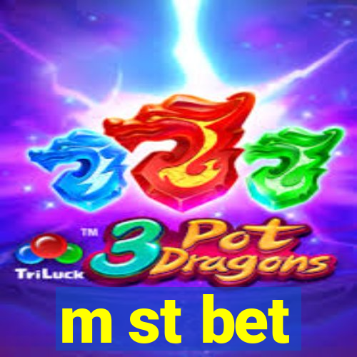 m st bet