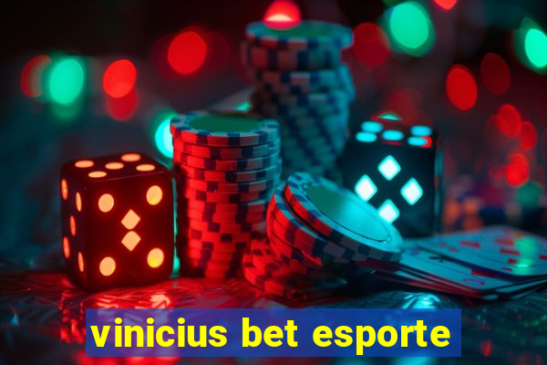 vinicius bet esporte