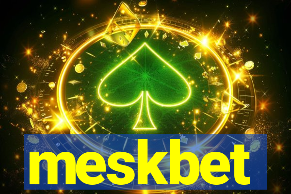 meskbet