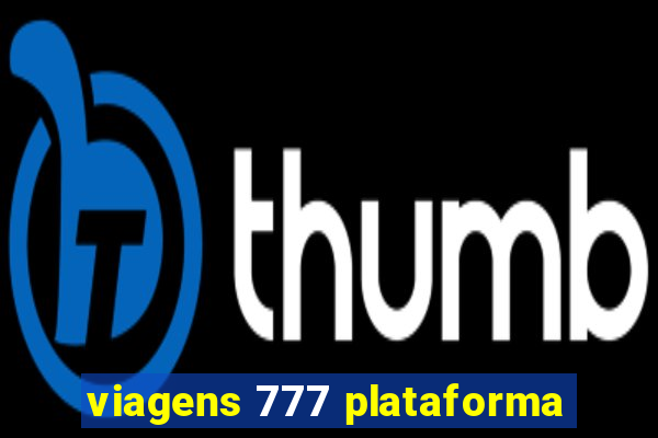 viagens 777 plataforma