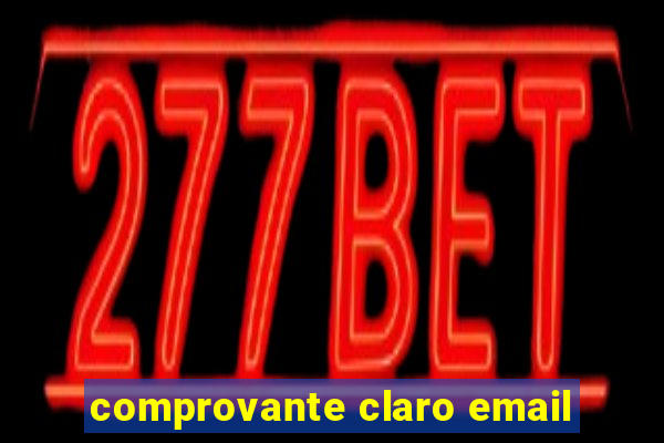 comprovante claro email