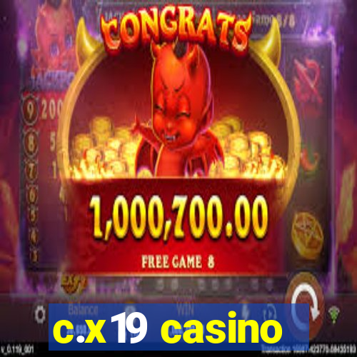 c.x19 casino