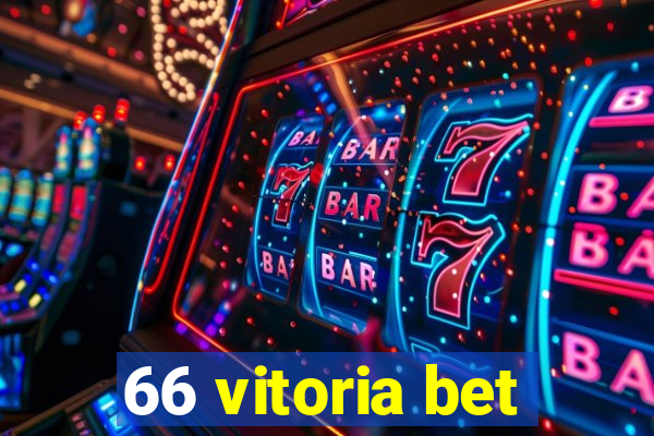 66 vitoria bet