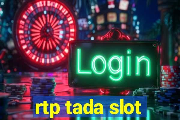 rtp tada slot