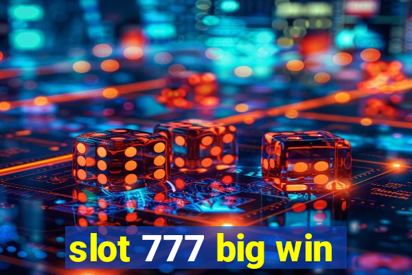 slot 777 big win