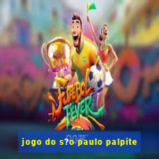 jogo do s?o paulo palpite