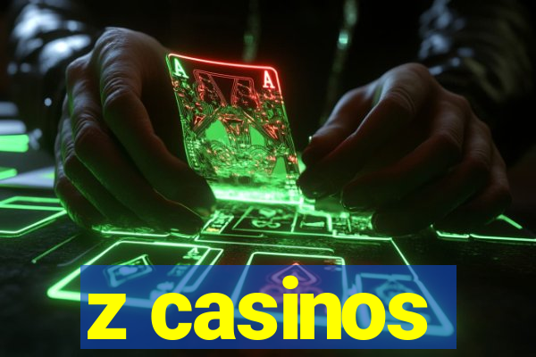 z casinos