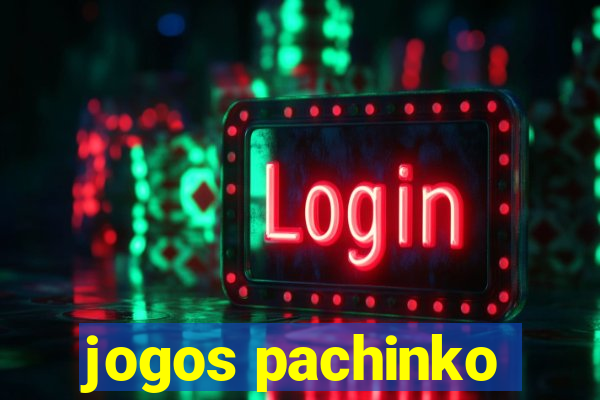 jogos pachinko