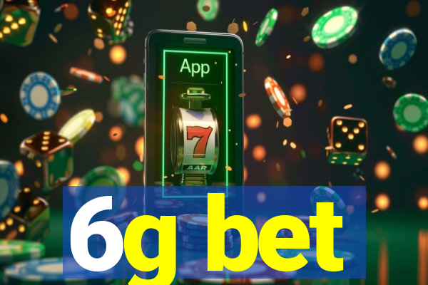 6g bet